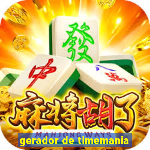 gerador de timemania